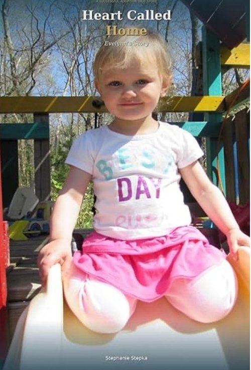 Heart Called Home — Evelynn's Story by Stephanie Stepka
